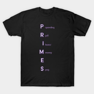 Primes (jeff bezos' money) T-Shirt